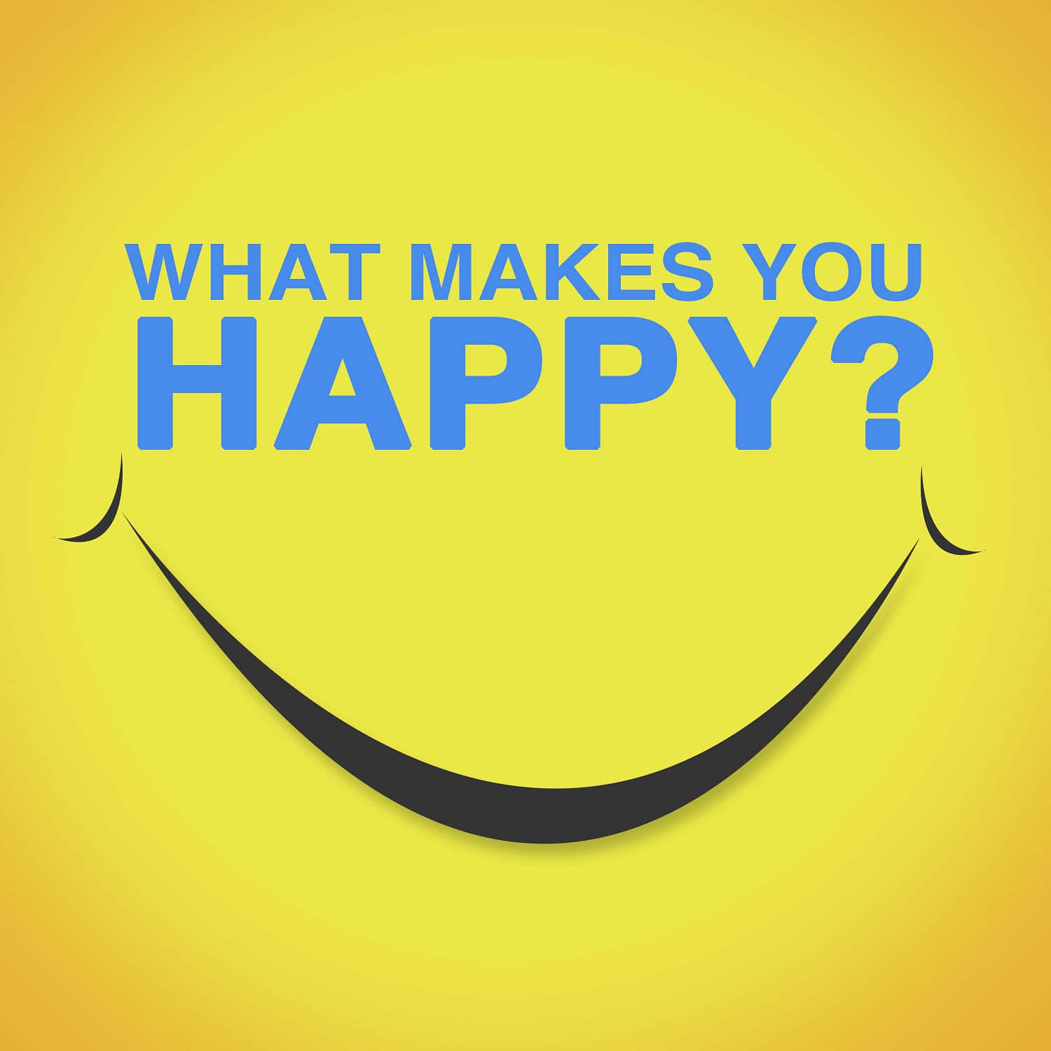 What Makes You Happy Podcast Interview